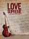 Love Supreme – Sechs Saiten und ein Brett