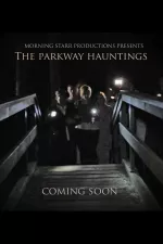 Parkway Hauntings, The