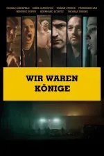 Wir waren Könige