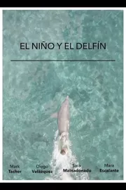 Niño y El Delfín, El
