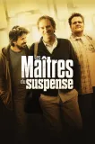 Maîtres du Suspense, Les