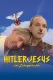 Hitler und Jesus - eine Liebesgeschichte