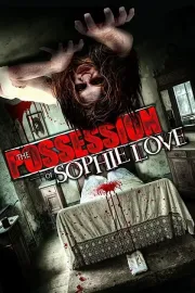 Possession of Sophie Love, The