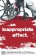 Inappropriate Affect, An