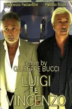 Luigi a Vincenzo