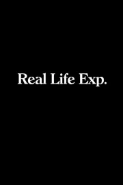 Real Life Exp.