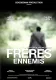 Frères ennemis