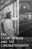 Countryman and the Cinematograph, The