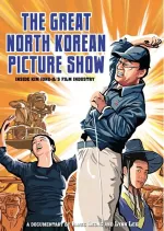 Great North Korean Picture Show, The