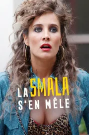 La Smala s'en mêle