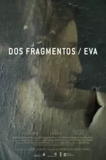 Fragmentos/Eva, Dos