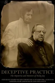 Deceptive Practices: The Mysteries and Mentors of Ricky Jay