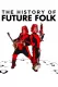 Historie skupiny Future Folk
