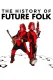 Historie skupiny Future Folk