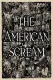 The American Scream