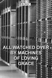 All Watched Over by Machines of Loving Grace