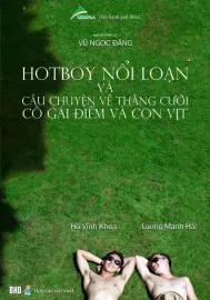 Hot boy nổi loạn và câu chuyện về thằng Cười, cô gái điếm và con vịt