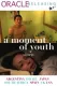 Moment of Youth, A