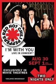 Red Hot Chili Peppers LIVE: I’m With You