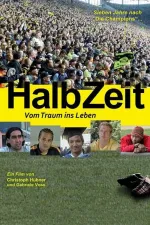 Halbzeit - Vom Traum ins Leben