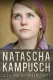 Natascha Kampuschová: Příběh unesené