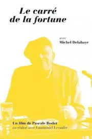 Le Carré de la fortune, portrait