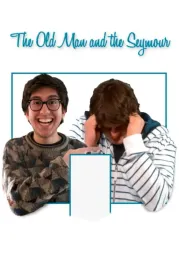 Old Man and the Seymour, The