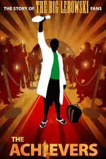 Achievers: The Story of the Lebowski Fans, The