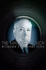 Master's Touch, The: Hitchcock's Signature Style