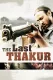 Last Thakur, The