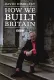 How We Built Britain