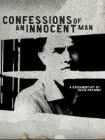 Confessions of an Innocent Man