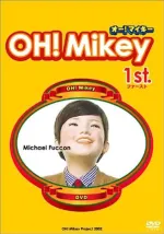 Oh Mikey!