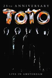 Toto: 25th Anniversary (Live in Amsterdam)