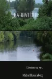 Rivière, La