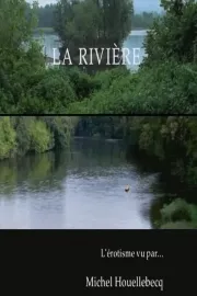 Rivière, La