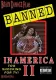 Banned! In America II