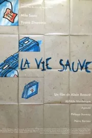Vie sauve, La