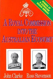 Royal Commission Into the Australian Economy, A
