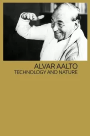 Alvar Aalto, tekniikka ja luonto