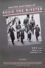 Life and Times of Rosie the Riveter, The