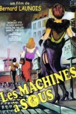 Machines à sous, Les