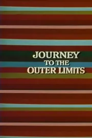 Journey to the Outer Limits
