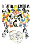 Pátio das Cantigas, O