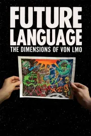 Future Language: The Dimensions of Von LMO