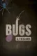 Bugs: A Trilogy