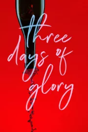 Three Days of Glory