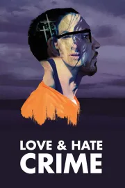 Love & Hate Crime
