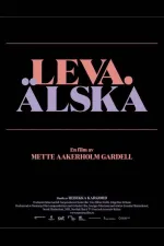 Leva. Älska.