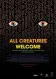 All Creatures Welcome